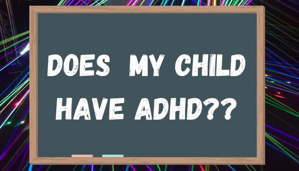 does-my-child-have-adhd