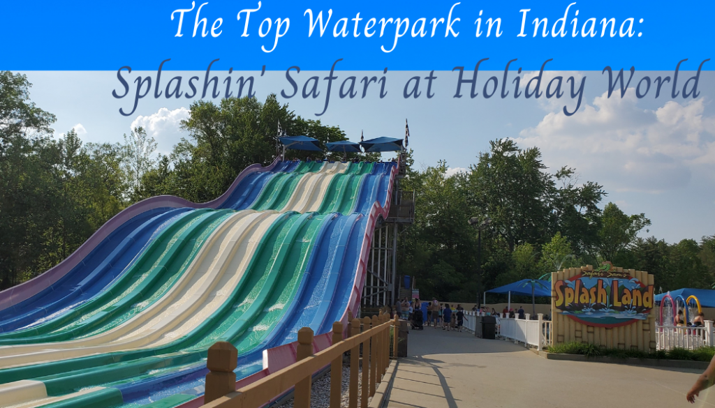 Family Fun at Holiday World in Santa Claus, IN! 