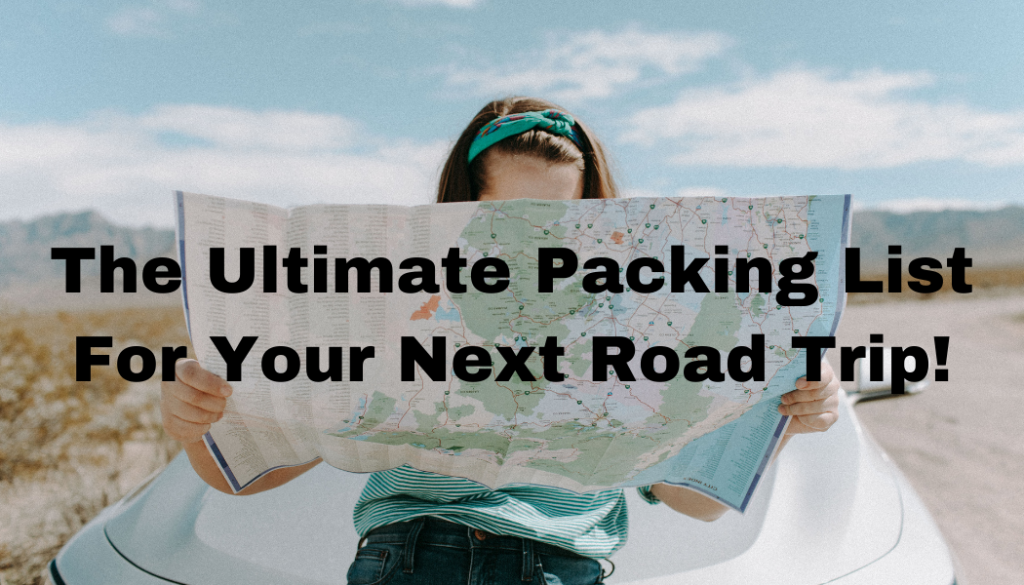 the ulitmate road trip packing list