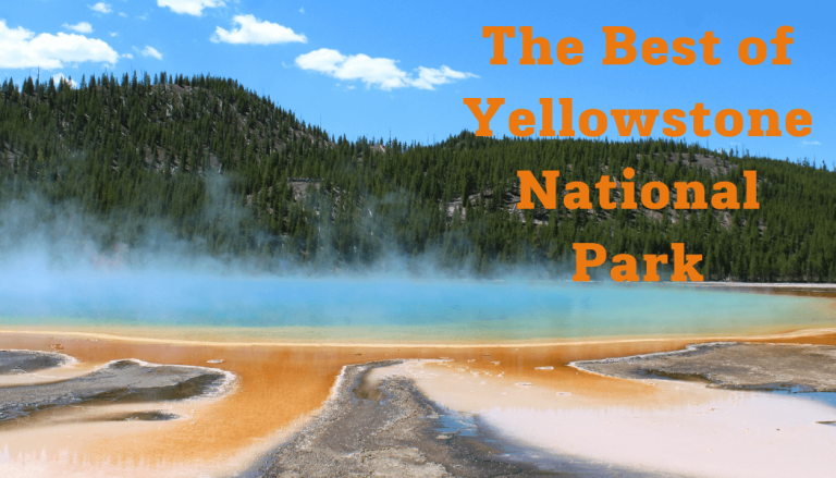 The Best Stops in Yellowstone National Park