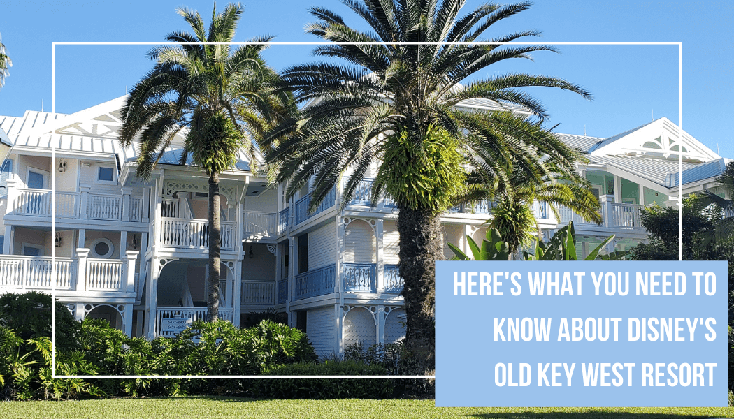 Is Disney's old key west worth the cost
